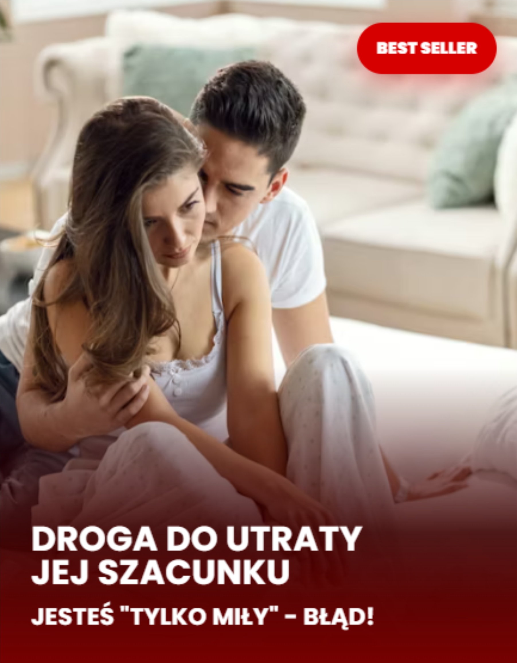 Jak przestać być jej Planem "B"? Droga do utraty jej Szacunku